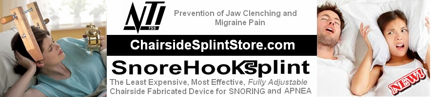 ChairsideSplintStore.com for SnoreHook and NTI devices 